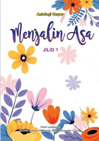 Menjalin Asa Jilid 1: Antologi Cerpen Guru